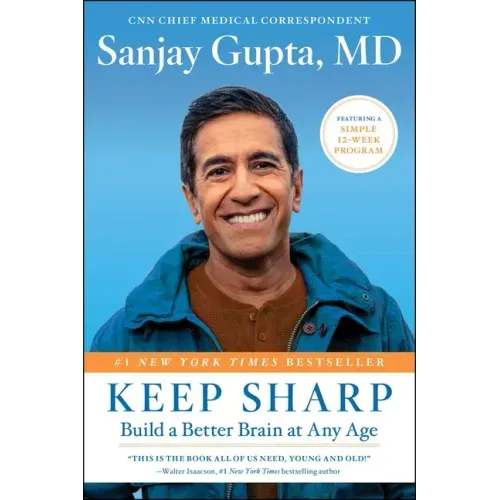 Keep Sharp: Build a Better Brain at Any Age - Paperback