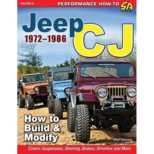 Jeep CJ 1972-1986: How to Build & Modify - Paperback