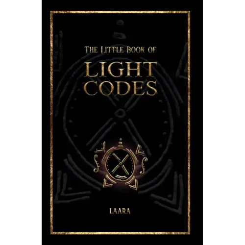 The Little Book of Light Codes: Healing Symbols for Life Transformation - Hardcover