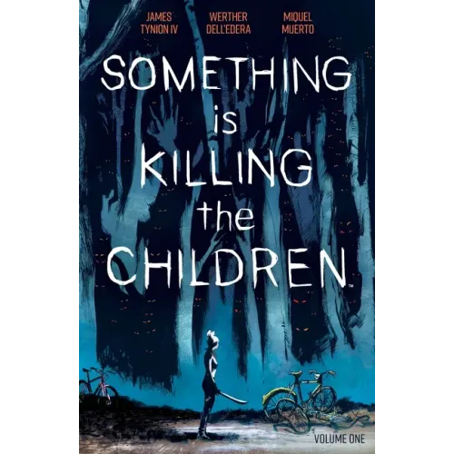 Something Is Killing the Children Vol. 1 - Paperback