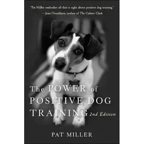 The Power of Positive Dog Training - Paperback
