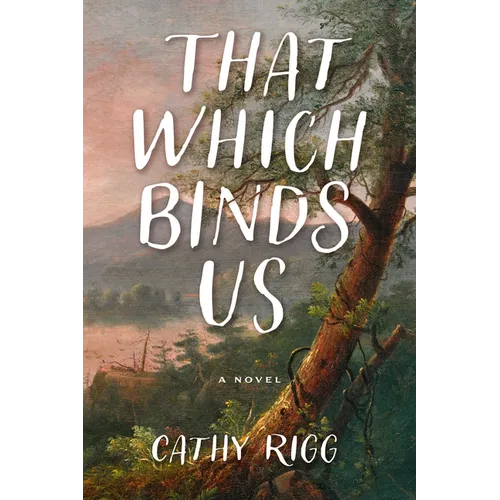 That Which Binds Us - Paperback