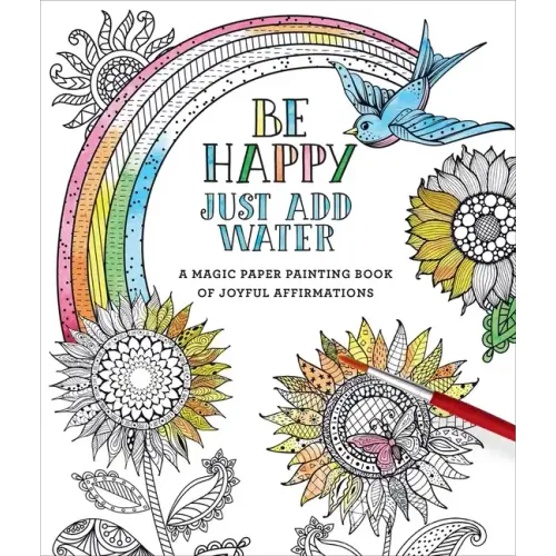 Be Happy: Just Add Water - Paperback