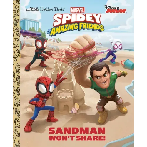 Sandman Won't Share! (Marvel Spidey and His Amazing Friends) - Hardcover