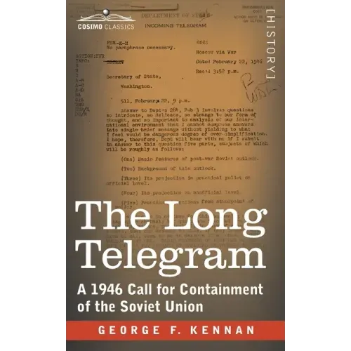 The Long Telegram: A 1946 Call for Containment of the Soviet Union - Paperback