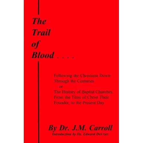 The Trail of Blood - Paperback