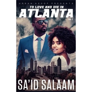 To Love and Die in Atlanta: Vol 1 - Paperback
