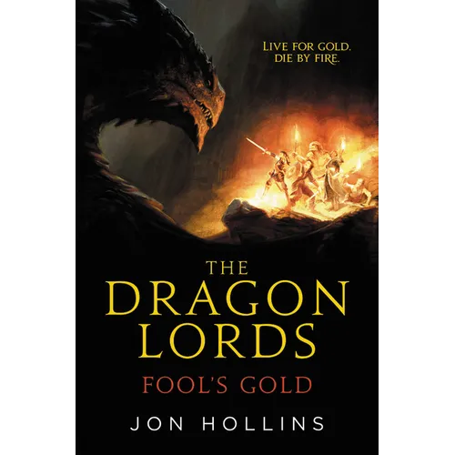 The Dragon Lords: Fool's Gold - Paperback