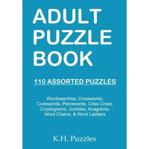 Adult Puzzle Book: 110 Assorted Puzzles