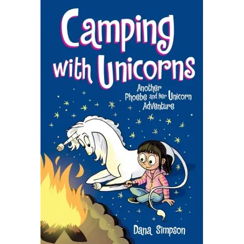 Camping with Unicorns: Another Phoebe and Her Unicorn Adventure Volume 11 - Paperback