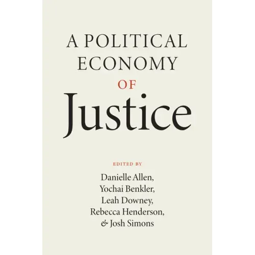 A Political Economy of Justice