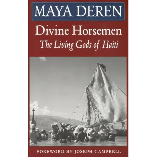 Divine Horsemen: The Living Gods of Haiti (Revised) - Paperback