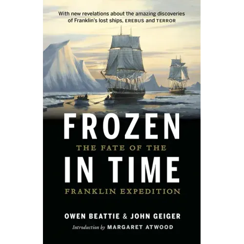 Frozen in Time: The Fate of the Franklin Expedition - Paperback