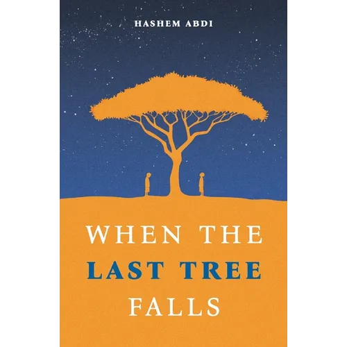 When The Last Tree Falls - Paperback