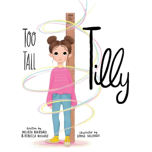 Too Tall Tilly - Hardcover