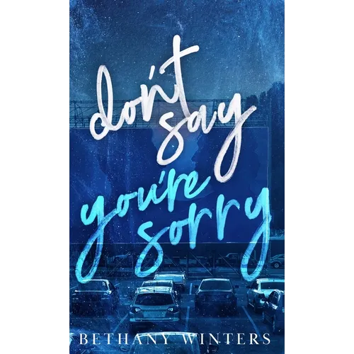 Don't Say You're Sorry - Hardcover