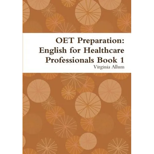 OET Preparation: English for Healthcare Professionals Book 1 - Paperback