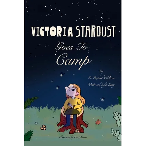 Victoria Stardust Goes to Camp - Paperback