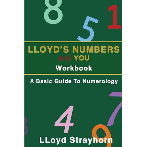 Lloyds Numbers and You Workbook: A Basic Guide to Numerology - Paperback