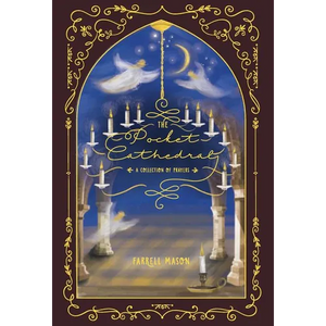 The Pocket Cathedral: A Collection of Prayers - Hardcover