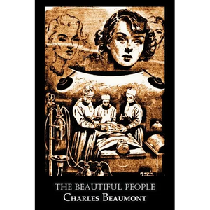The Beautiful People by Charles Beaumont, Science Fiction, Adventure - Paperback