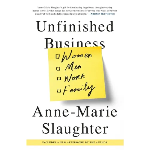 Unfinished Business: Women Men Work Family - Paperback