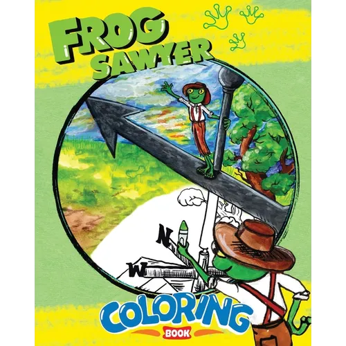 Frog Sawyer Coloring Book - Paperback