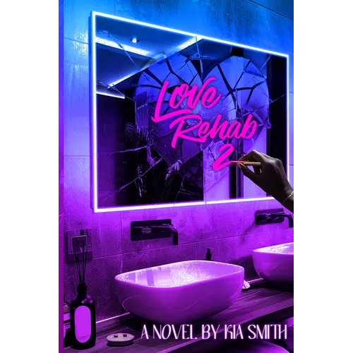 Love Rehab 2 - Paperback