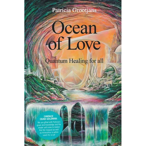 Ocean of Love, Quantum Healing for All - Paperback