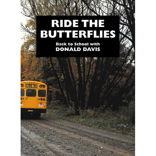 Ride the Butterflies: Back to School with Donald Davis - Paperback