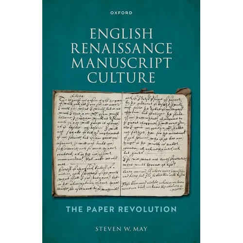 English Renaissance Manuscript Culture: The Paper Revolution - Hardcover