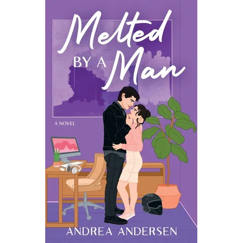 Melted by a Man - Paperback