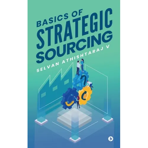 Basics of Strategic Sourcing - Paperback