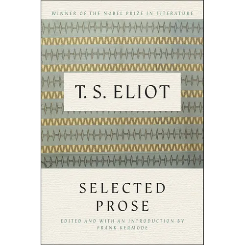 Selected Prose of T.S. Eliot - Paperback
