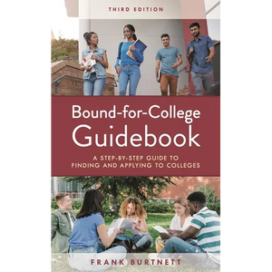 Bound-For-College Guidebook: A Step-By-Step Guide to Finding and Applying to Colleges - Hardcover
