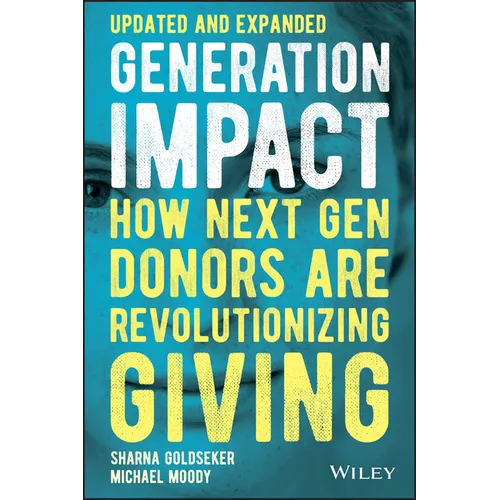 Generation Impact: How Next Gen Donors Are Revolutionizing Giving - Paperback