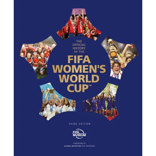 The Official History of the Fifa Women's World Cup - Hardcover