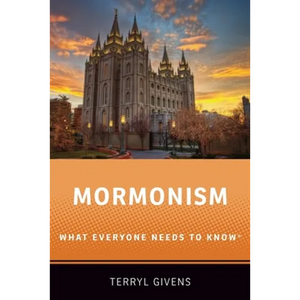 Mormonism: What Everyone Needs to Know(r) - Paperback