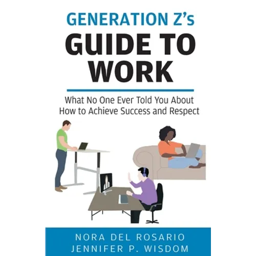 Generation Z's Guide to Work - Paperback