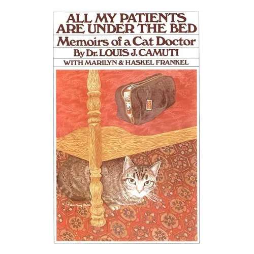 All My Patients Are Under the Bed - Paperback