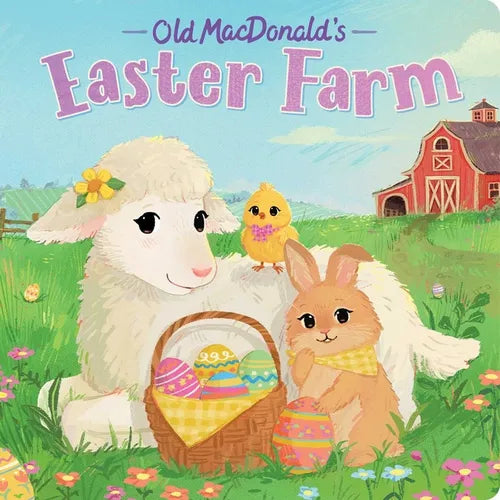 Old Macdonald's Easter Farm - Board Book