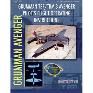 Grumman TBM Avenger Pilot's Flight Manual - Paperback