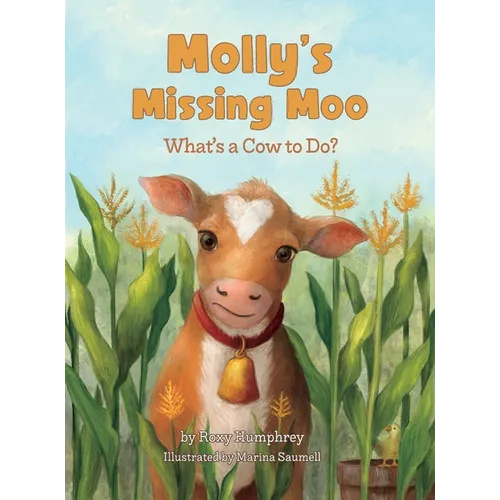 Molly's Missing Moo: What's a Cow to Do? - Hardcover