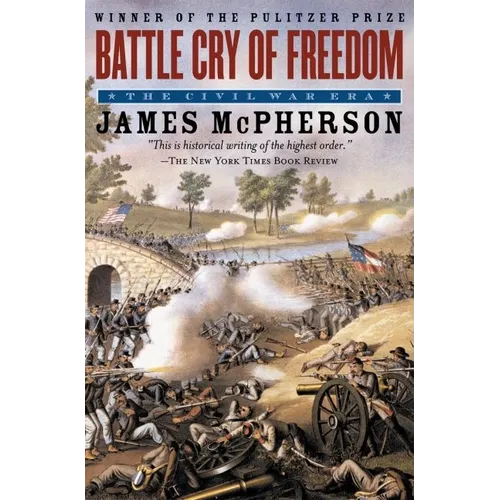 Battle Cry of Freedom: The Civil War Era - Paperback