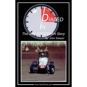 Dialed In - The Jan Opperman Story - Paperback