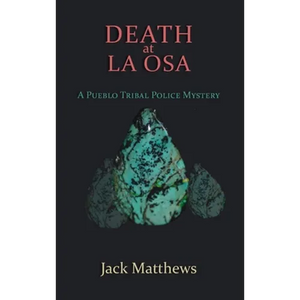 Death at La Osa: A Pueblo Tribal Police Mystery - Hardcover