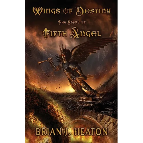 Wings of Destiny: The Story of Fifth Angel - Paperback