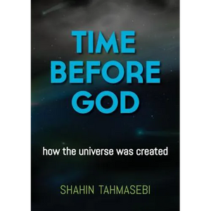 Time Before God: how the universe was created - Paperback