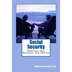 Social Security: : Maximize Your Benefits - Paperback
