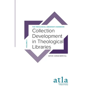 Collection Development in Theological Libraries - Paperback